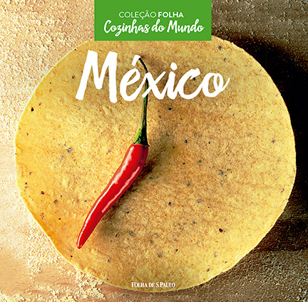 México - Coleção Folha Cozinhas do Mundo