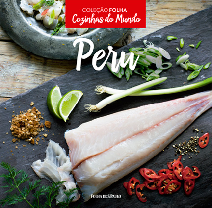 Peru - Coleção Folha Cozinhas do Mundo